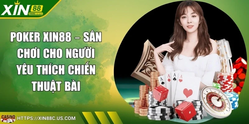 Bài Poker XIN88
