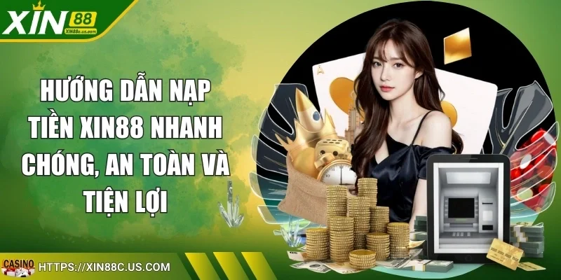 Nạp Tiền XIN88