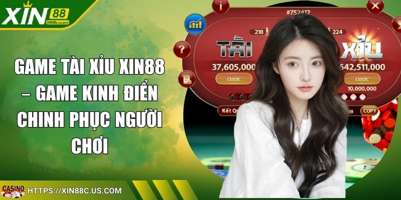 Game Tài Xỉu Xin88